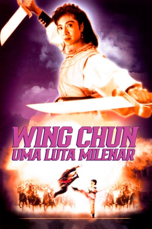 Wing Chun: Uma Luta Milenar (Dublado) - 1994 - 720p