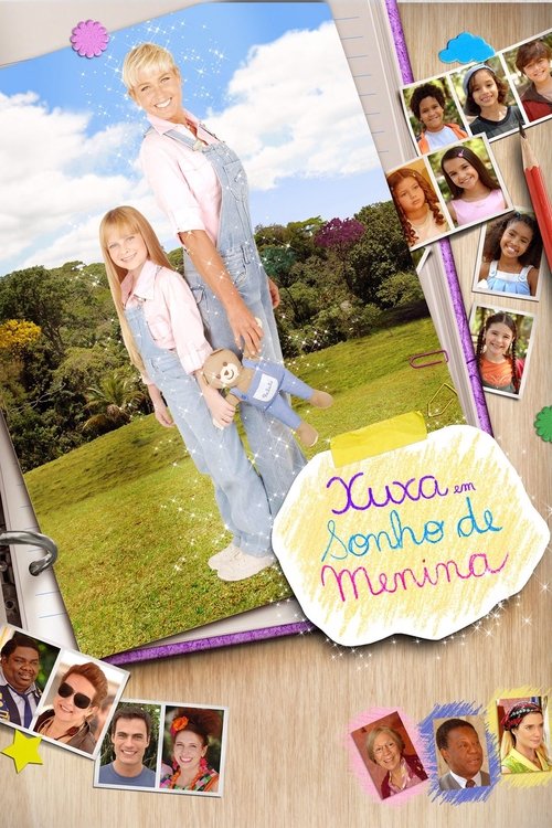 Xuxa em Sonho de Menina (Nacional) - 2007 - 1080p