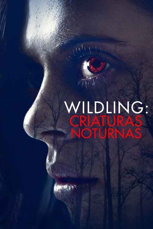 Wildling: Criaturas Noturnas / Selvagem (Legendado) - 2018 - 1080p
