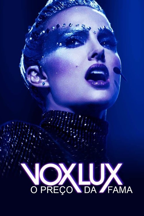 Vox Lux: O Preço da Fama (Dublado) - 2019 - 1080p