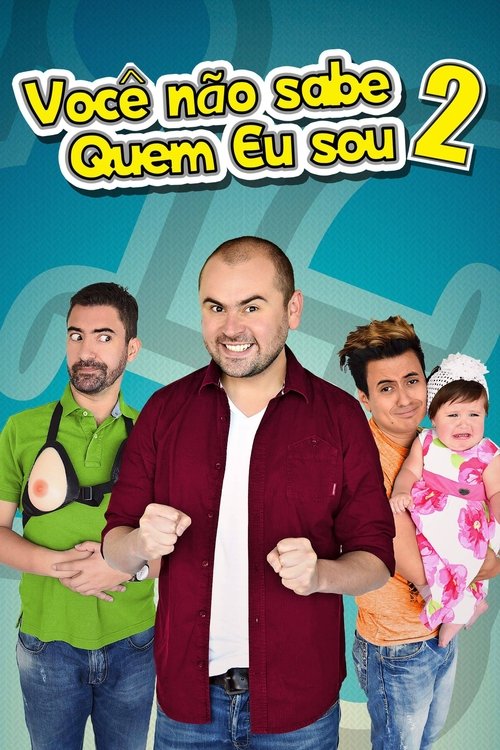 Você Sabe Com Quem Está Falando? 2 (Dublado) - 2017 - 1080p