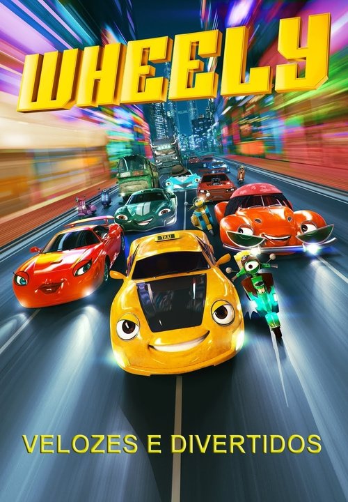 Wheely: Velozes e Divertidos (Dublado) - 2018 - 1080p