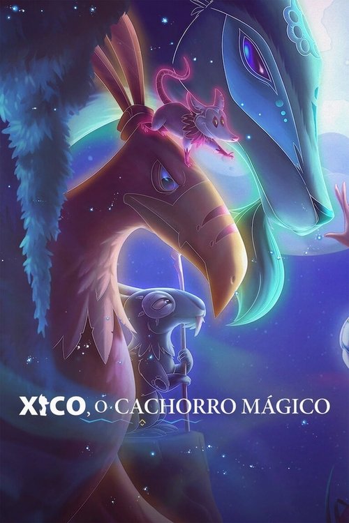 Xico, O Cachorro Mágico (Dublado) - 2021 - 1080p