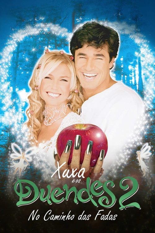 Xuxa e os Duendes 2: No Caminho das Fadas (Nacional) - 2002 - 1080p
