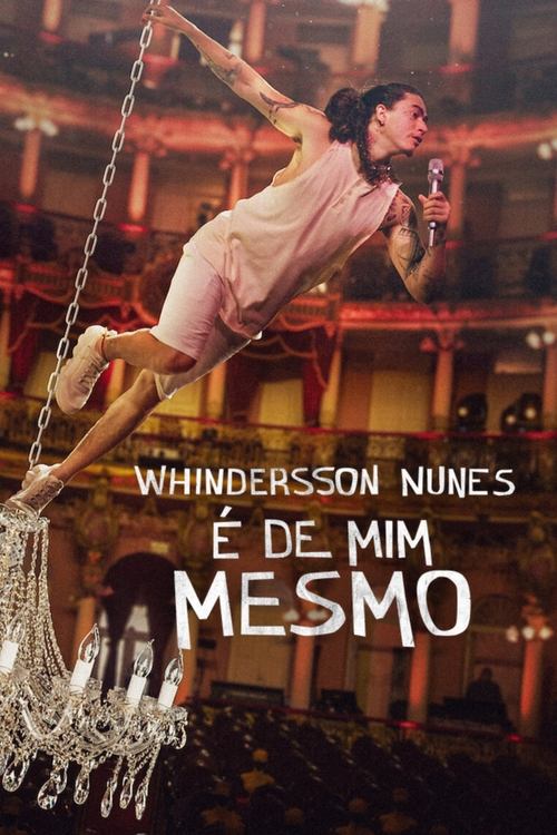 Whindersson Nunes: É de Mim Mesmo (Nacional) - 2022 - 1080p