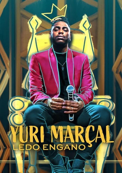 Yuri Marçal: Ledo Engano (Dublado) - 2022 - 1080p